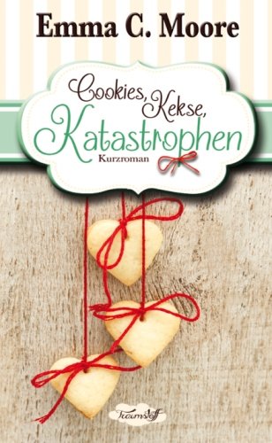 Cookies, Kekse, Katastrophen: Tennessee Storys (Zuckergussgeschichten) Books