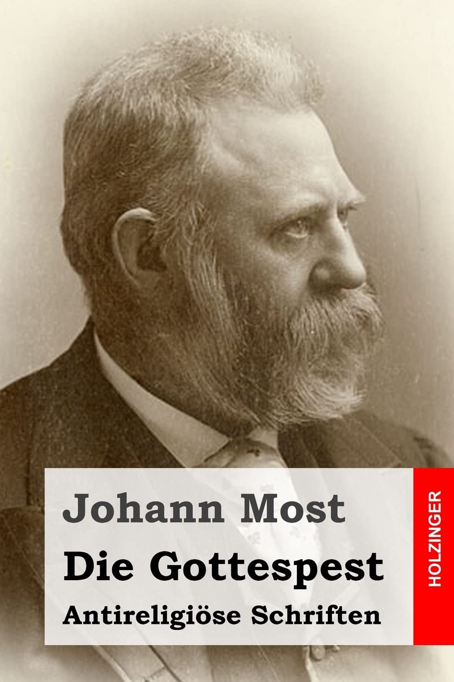 Die Gottespest: Antireligiöse Schriften Philosophy