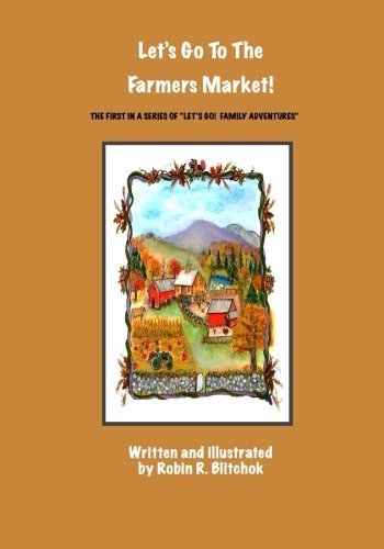 Let's Go To The Farmers Market! (Let's Go! Family Adventures, Band 1) Non-fiction