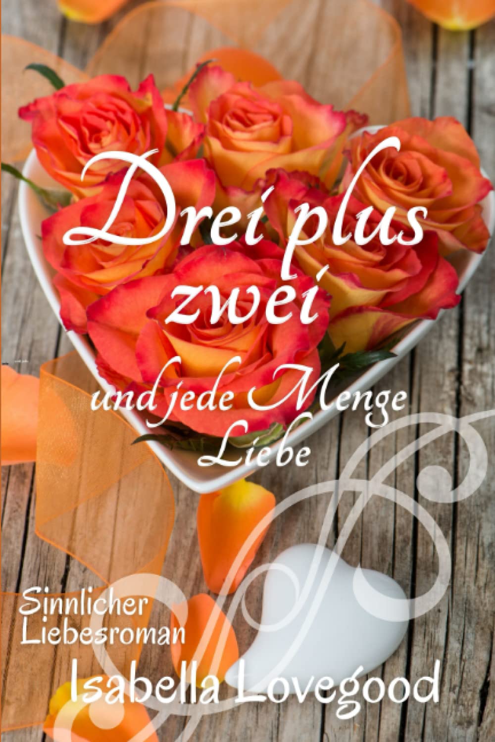 DREI plus ZWEI: und jede Menge Liebe book