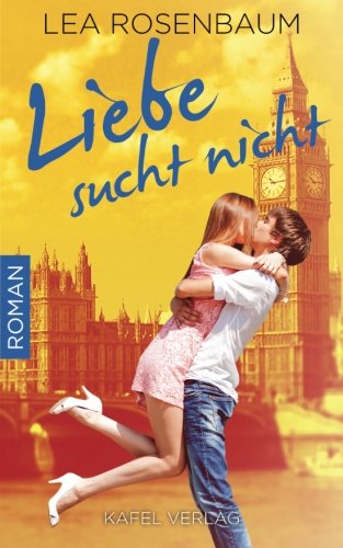 Liebe sucht nicht Contemporary Romance