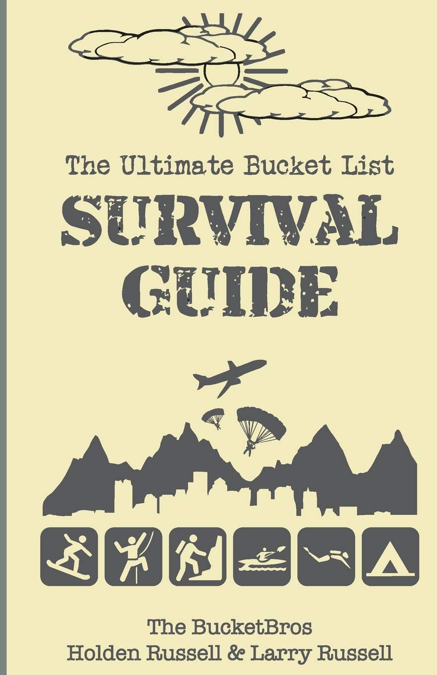 The Ultimate Bucket List Survival Guide Lifestyle