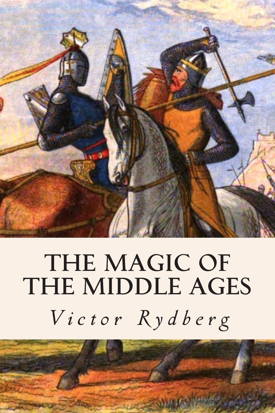 The Magic of the Middle Ages Politics & History