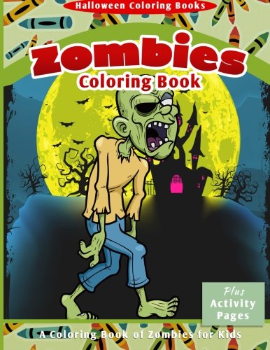 Halloween Coloring Books: Zombies Coloring Book Non-fiction