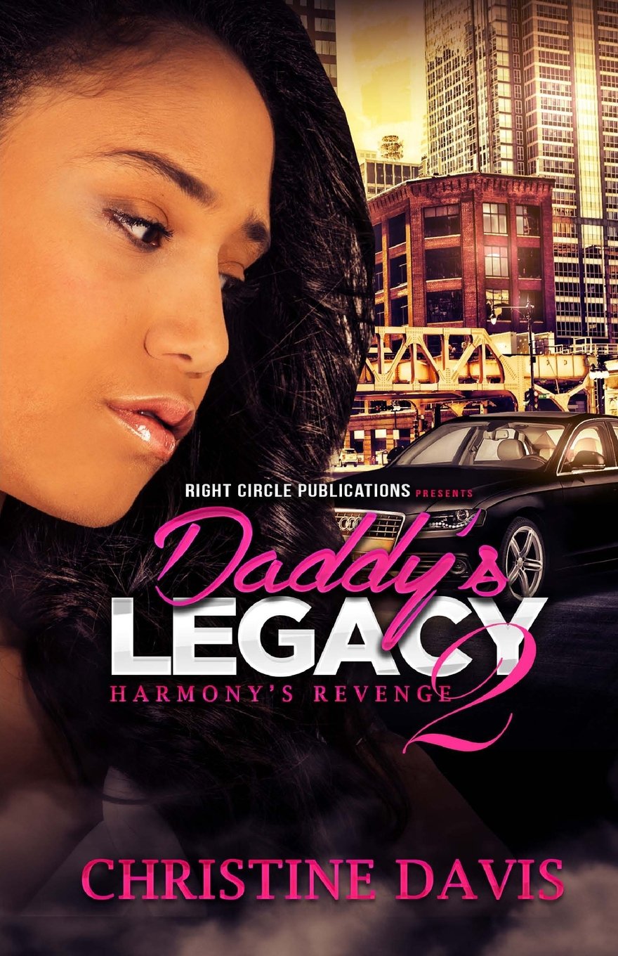 Daddy's Legacy 2: Harmony's Revenge: Harmony's Revenge Drama