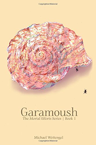Garamoush (Mortal Efforts) Fantasy & Sci-Fi