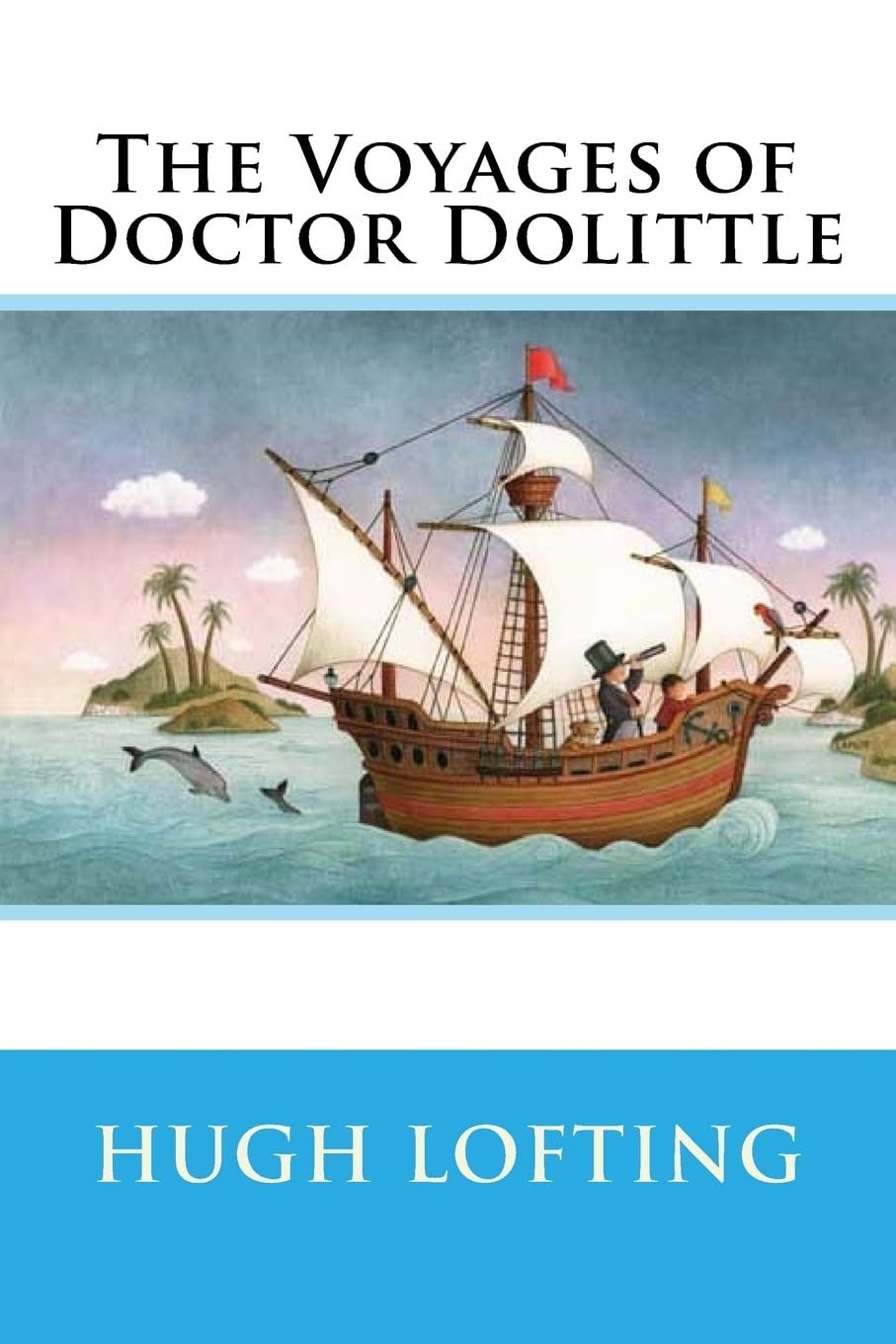 The Voyages of Doctor Dolittle Novels & Short Stories