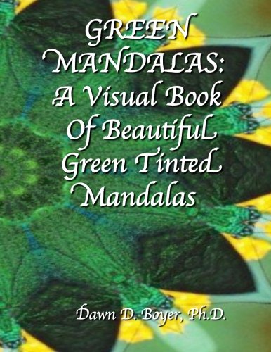 Green Mandalas: A visual book of beautiful green tinted mandalas Lifestyle