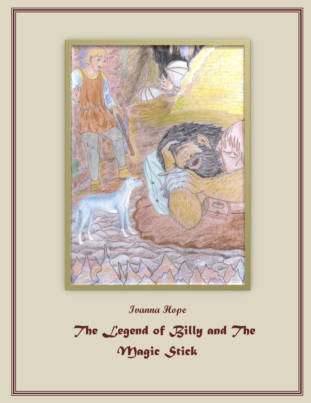 The Legend of Billy and The Magic Stick: Fairy Tale Fairy Tales & Legends