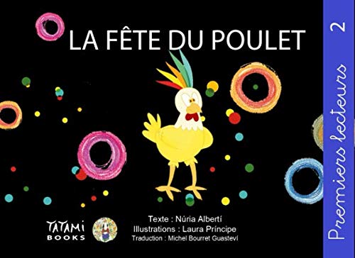 La fête du poulet: Écriture baton et cursive (Premiers Lecteurs, Band 2) Novels & Short Stories