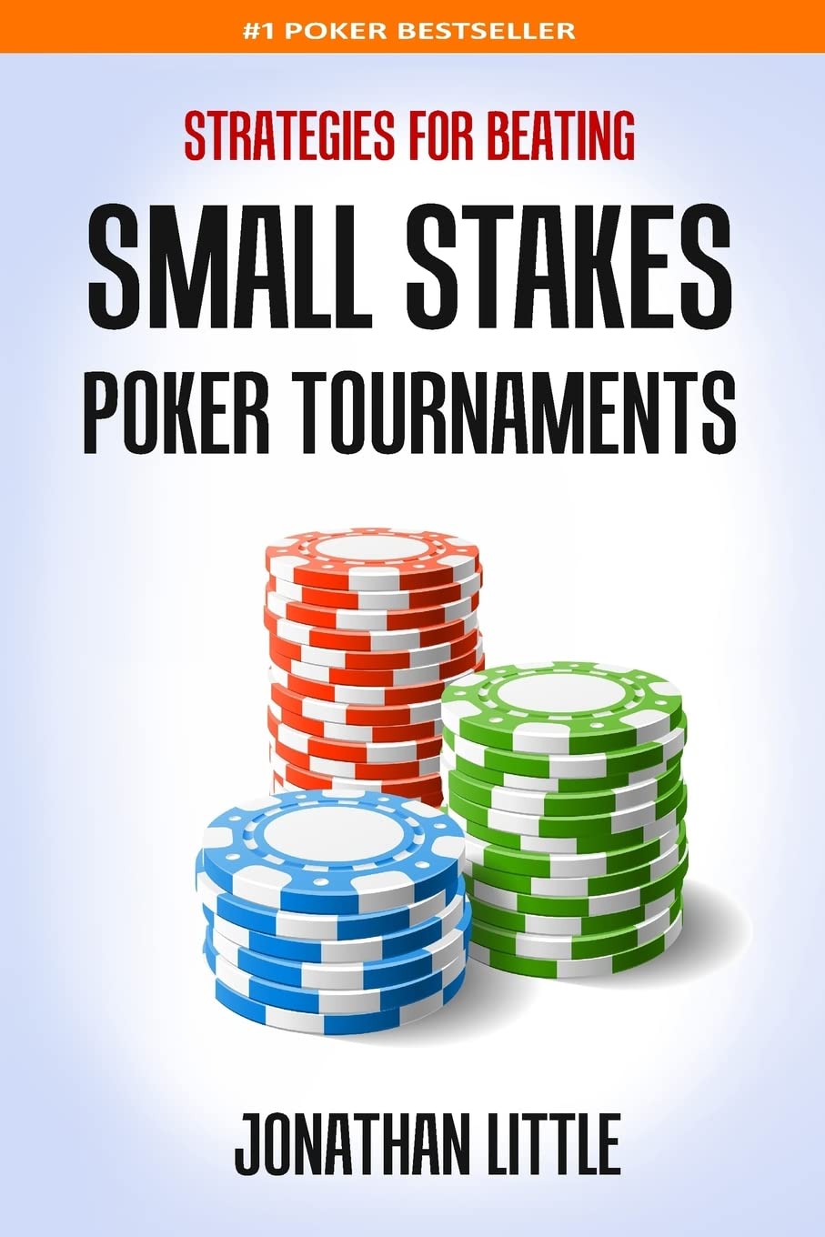 Strategies for Beating Small Stakes Poker Tournaments Leisure & Fun