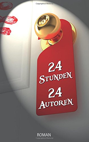 24 Stunden - 24 Autoren Contemporary literature