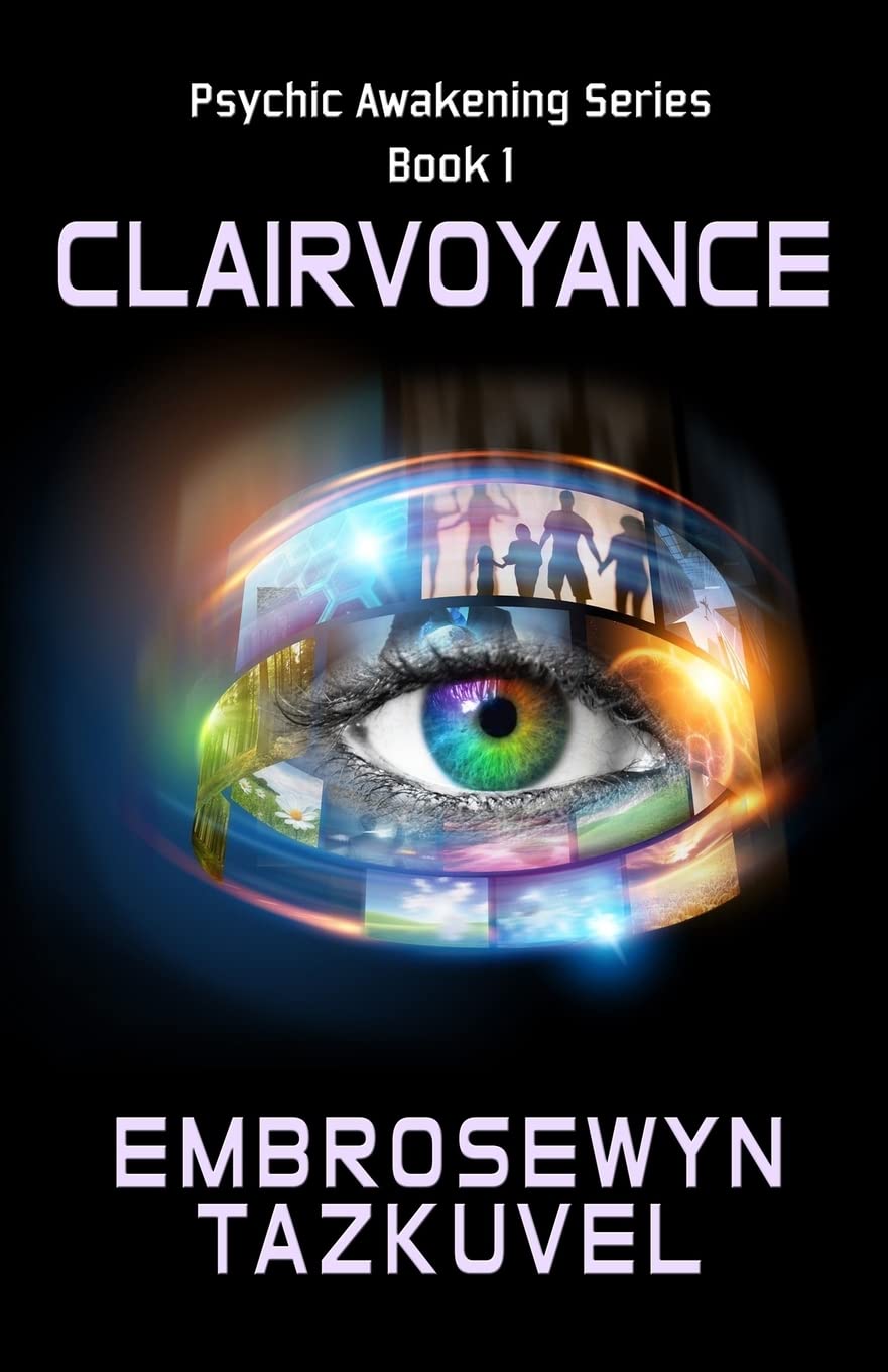 Clairvoyance (Psychic Awakening, Band 1) Health, Nutrition & Fitness