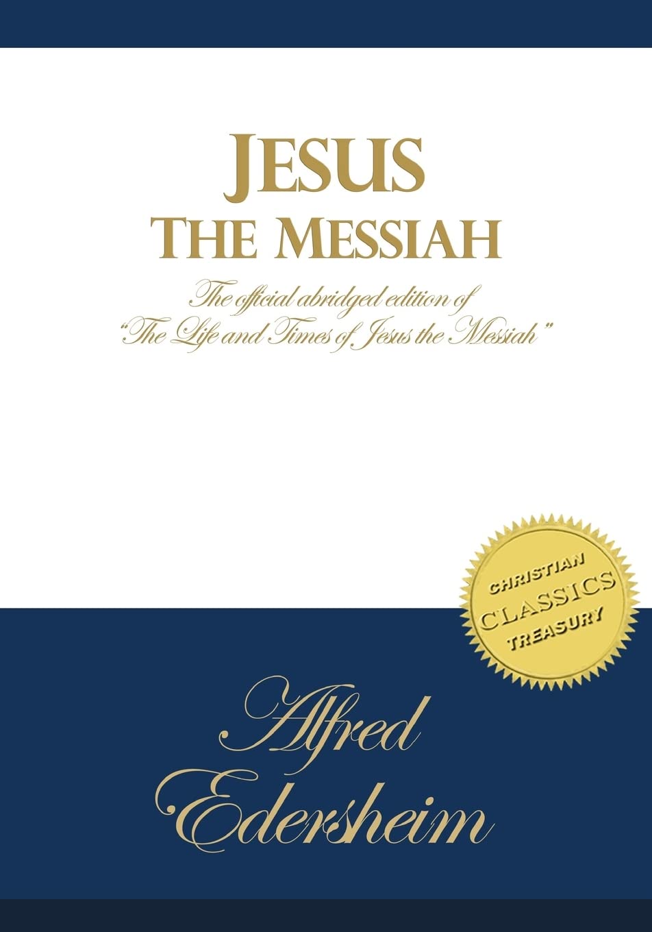 Jesus the Messiah: An Abridged Edition of The Life and Times of Jesus the Messiah Religion & Esotericism