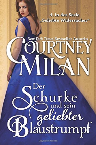 Der Schurke und sein geliebter Blaustrumpf (Geliebte Widersacher, Band 4) Historical Fiction
