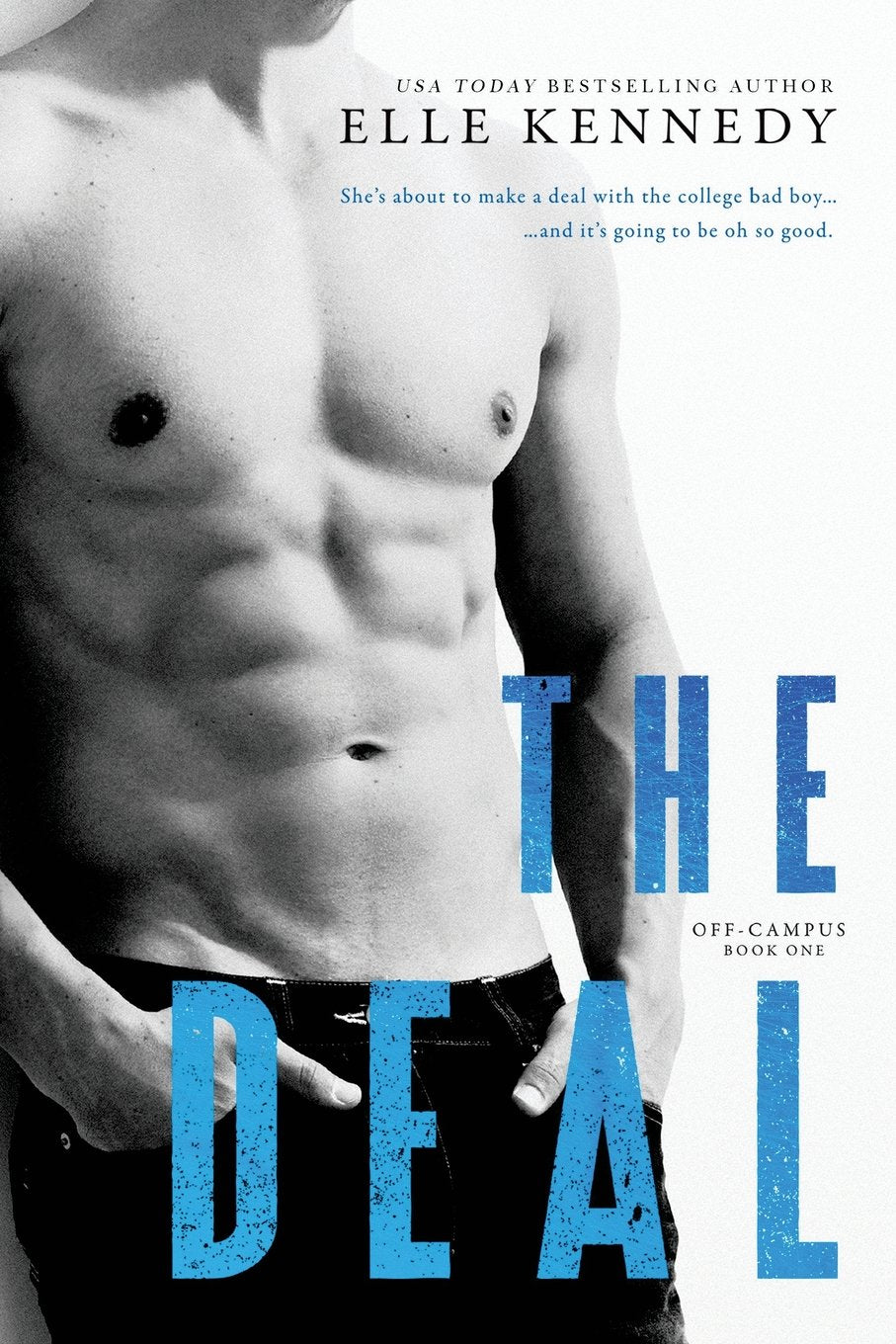 The Deal (Off-Campus, Band 1) New Adult