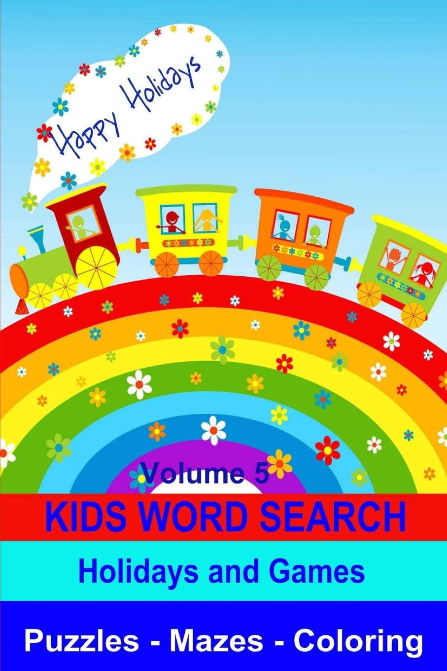 Kids Word Search Volume 5 Holidays and Games: Puzzles, Mazes and Coloring Study Guides