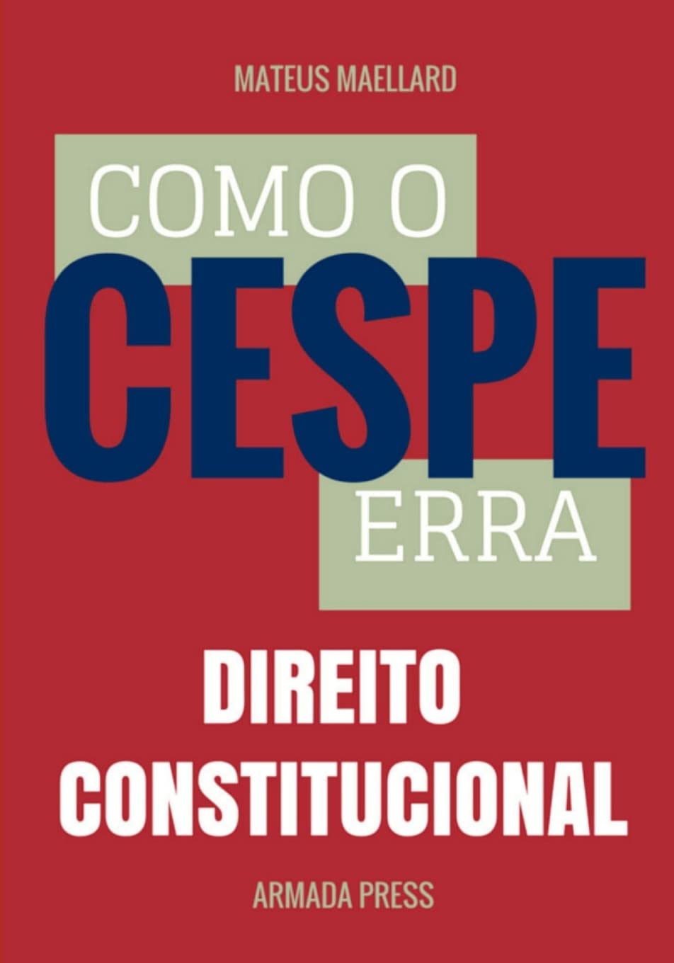 Como o Cespe erra: Direito Constitucional (Tese-A-Prova, Band 5) Law