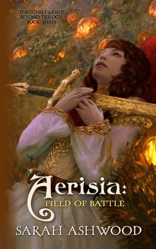 Aerisia: Field of Battle (Sunset Lands Beyond, Band 3) Books
