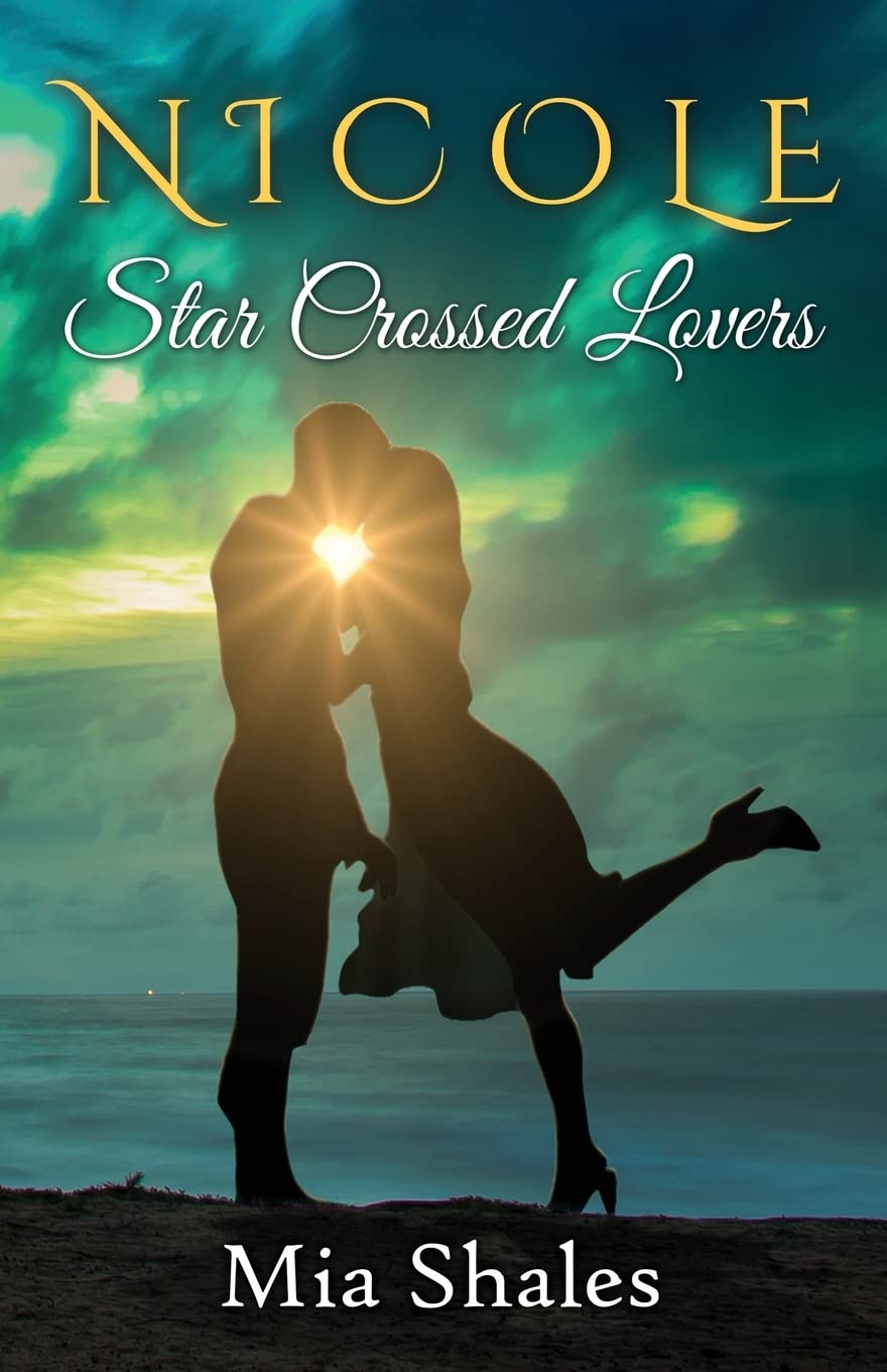 Nicole: Star Crossed Lovers (A Wish for Love Series, Band 2) Contemporary Romance