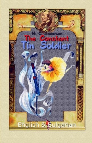 The Constant Tin Soldier: English & Bulgarian Foreign Languages ​​& Dictionaries