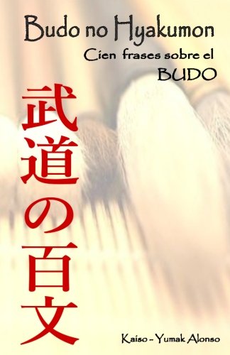 Budo no Hyakumon. Cien frases sobre el Budo. Books