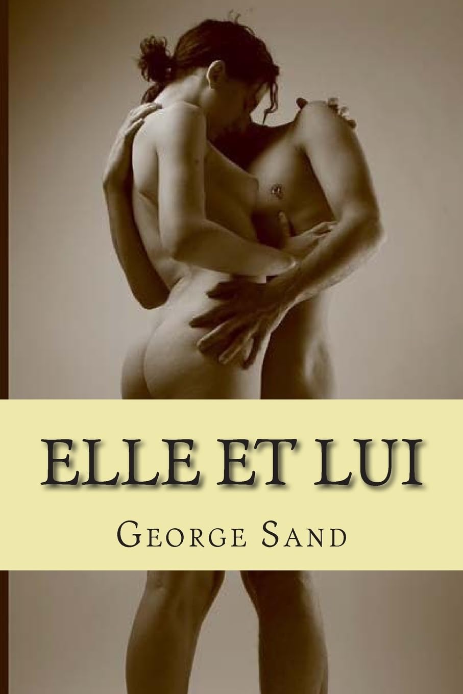 Elle et lui (Les romans de George Sand, Band 32) International