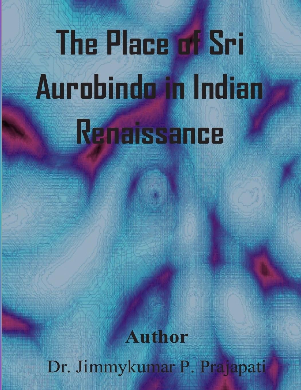 The Place of Sri Aurobindo in Indian Renaissance Learning & Reference