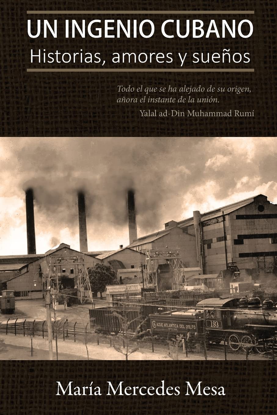Un ingenio cubano: Historias, amores y sueños Historical Fiction