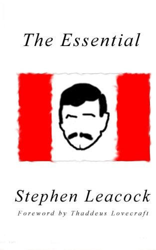 The Essential Stephen Leacock International