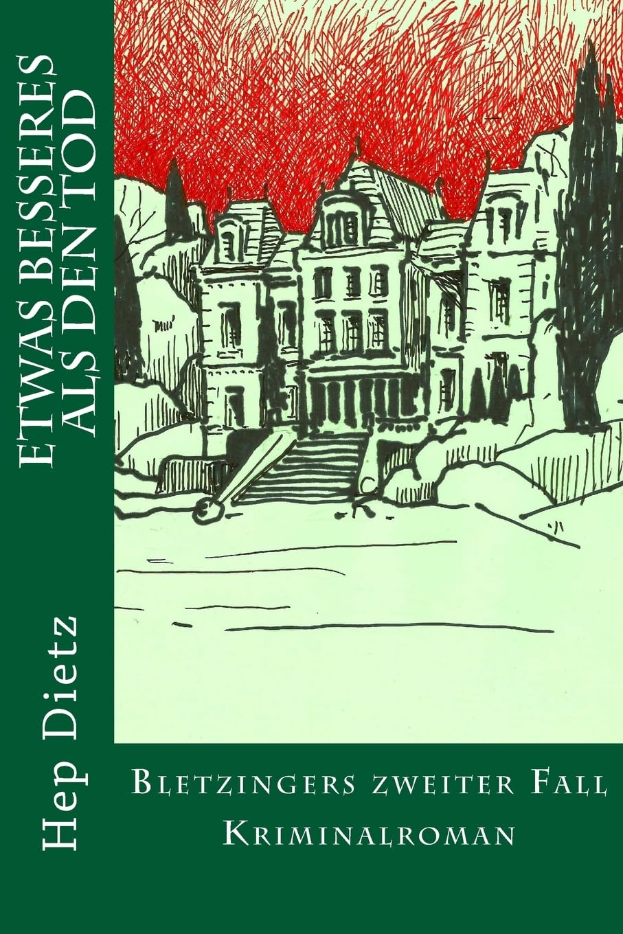 Etwas Besseres als den Tod: Bletzingers zweiter Fall Kriminalroman Detective & CSI