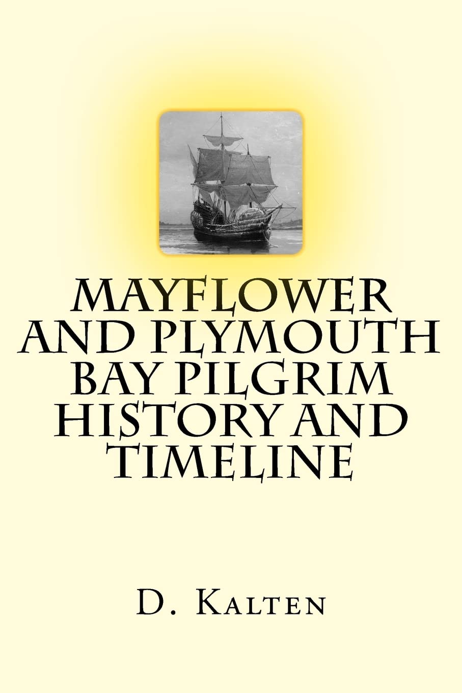 Mayflower and Plymouth Bay Pilgrim History and Timeline Politics & History