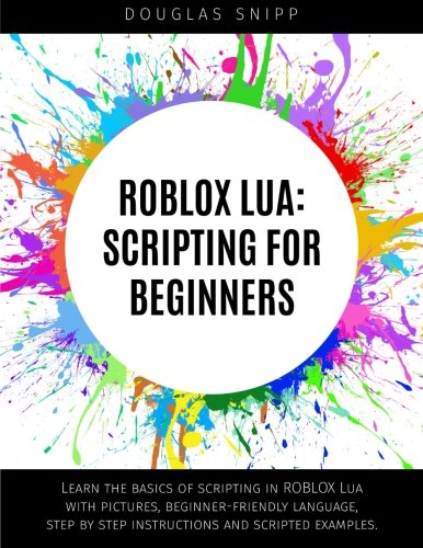 ROBLOX Lua: Scripting for Beginners Computer Science