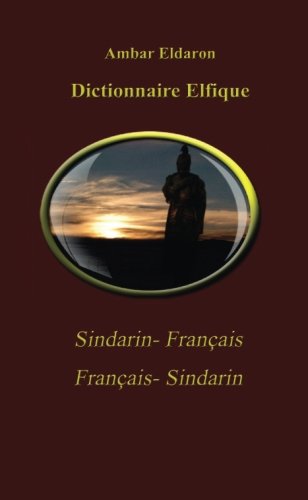Dictionnaire Elfique Sindarin-Français Français-Sindarin Pocket book