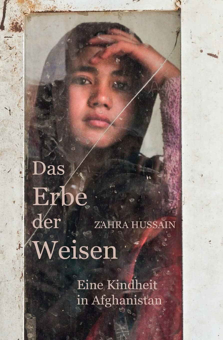 Das Erbe der Weisen: Eine Kindheit in Afghanistan Contemporary literature