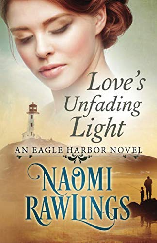 Love's Unfading Light: Historical Christian Romance (Eagle Harbor, Band 1) Religion & Esotericism
