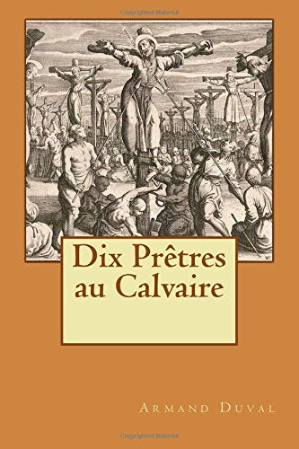 Dix Prêtres Au Calvaire book