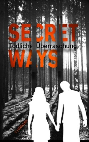 Secret Ways: Tödliche Überraschung (The Couple, Band 1) Suspense & Thrillers