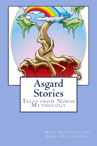 Asgard Stories: Tales from Norse Mythology Fairy Tales & Legends