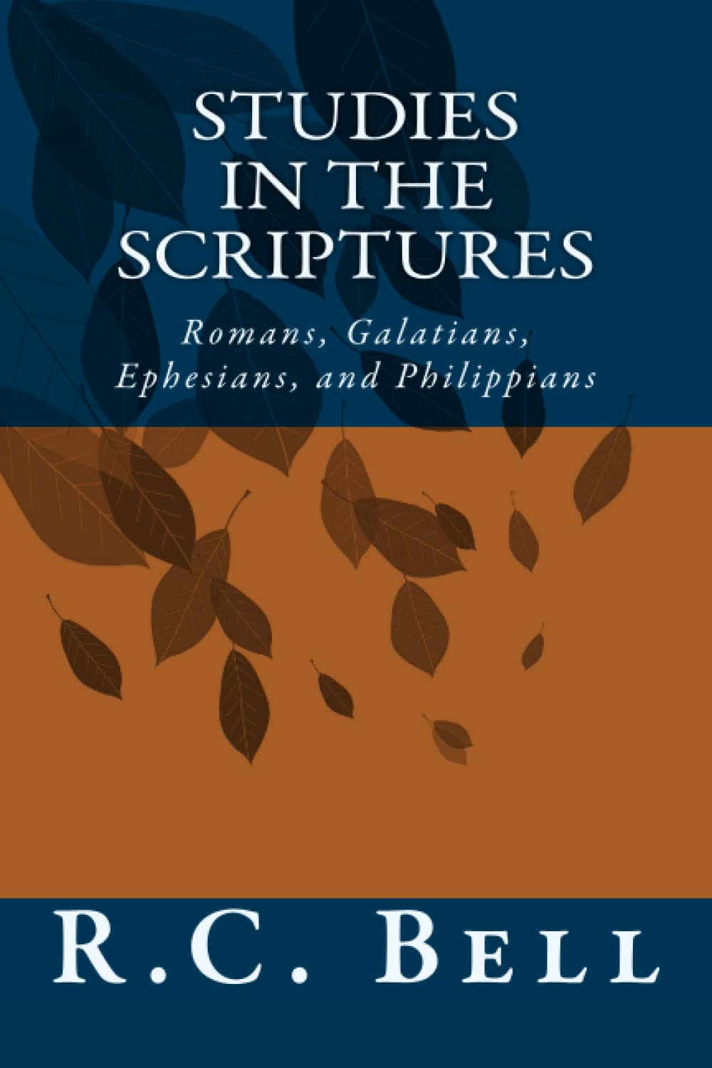 Studies in the Scriptures: Romans, Galatians, Ephesians, and Philippians Religion & Esotericism