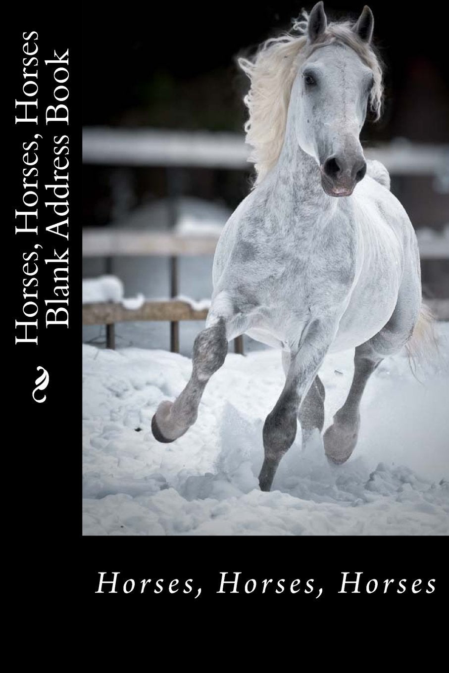 Horses, Horses, Horses Blank Address Book (Address Books) Mathematics