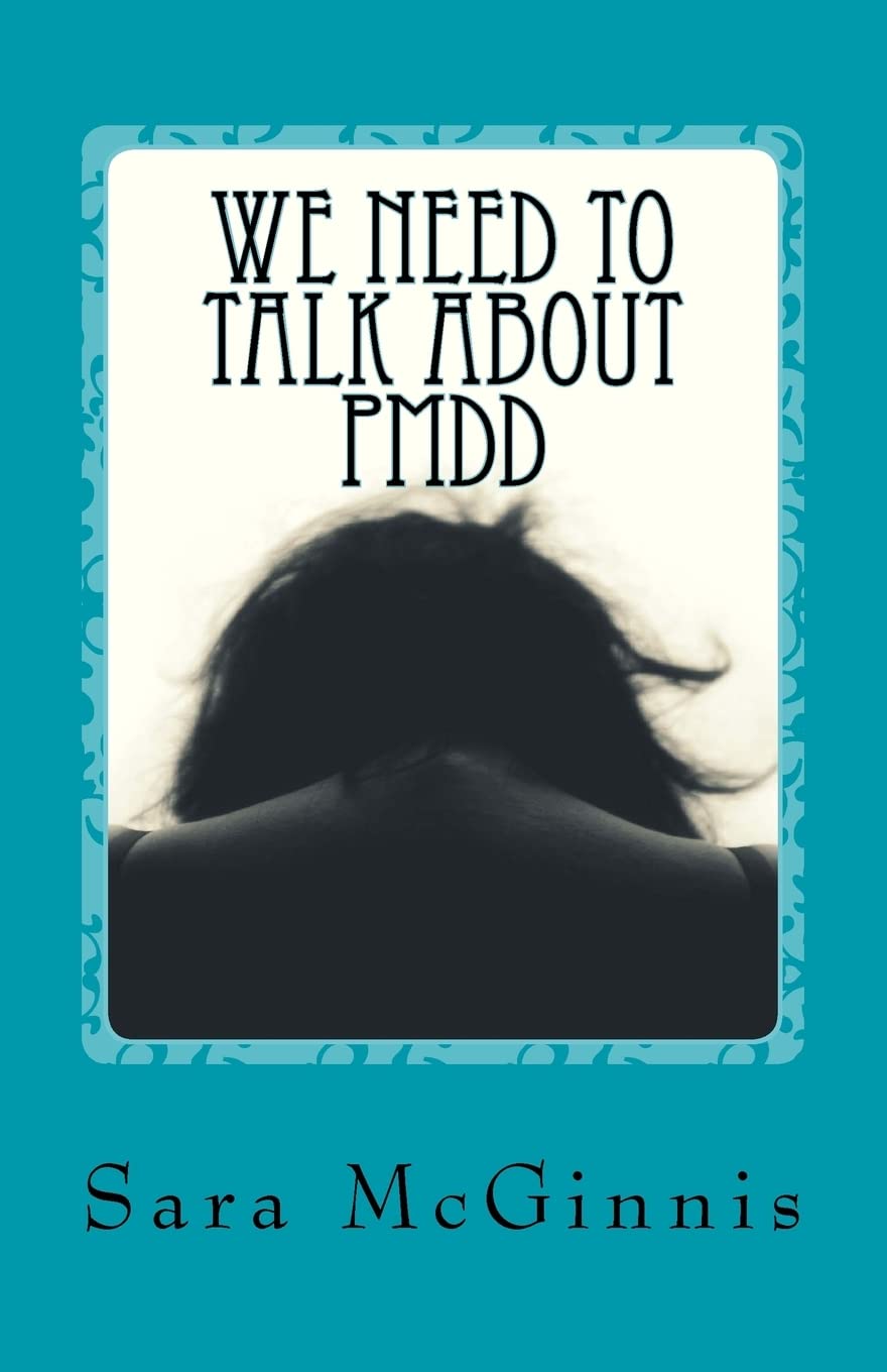 We Need To Talk About PMDD: Living with Premenstrual Dysphoric Disorder Health, Nutrition & Fitness
