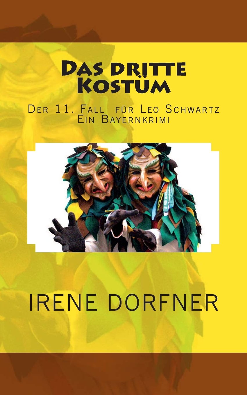 Das dritte Kostüm: Der 11. Fall für Leo Schwartz - Ein Bayernkrimi Contemporary literature