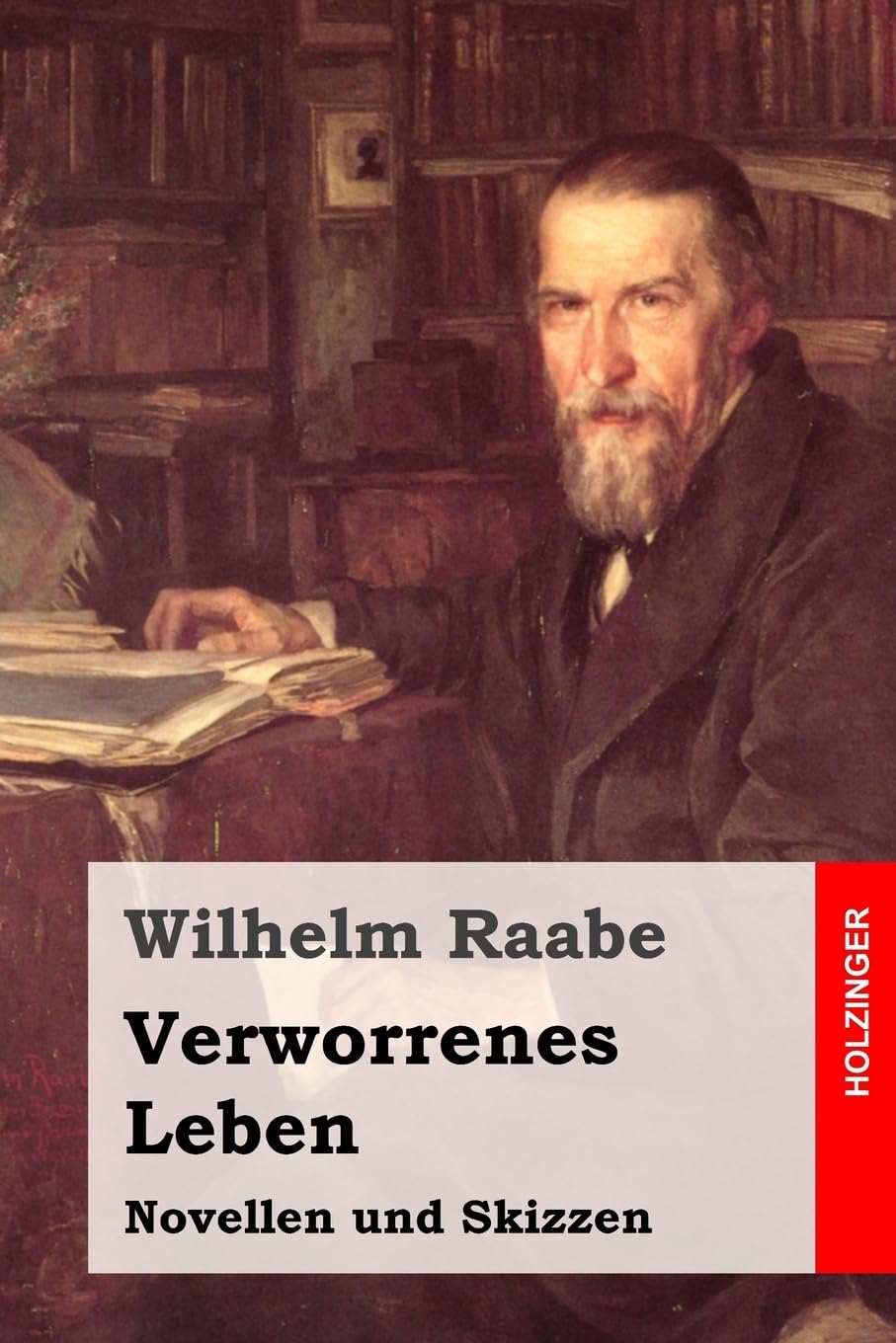 Verworrenes Leben: Novellen und Skizzen Classics