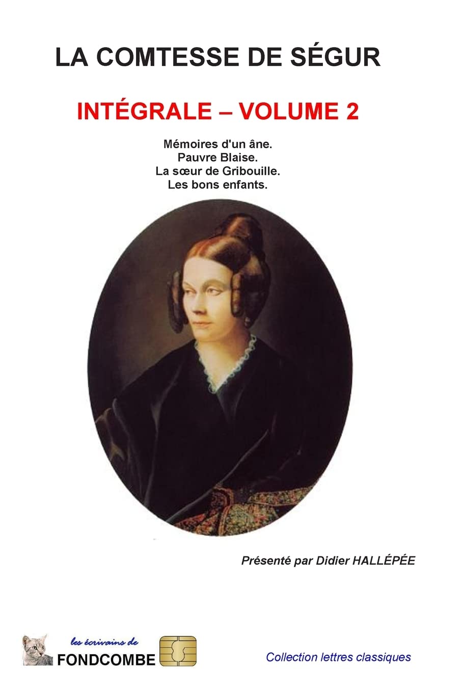 La comtesse de Ségur - Intégrale - volume 2 Historical Fiction