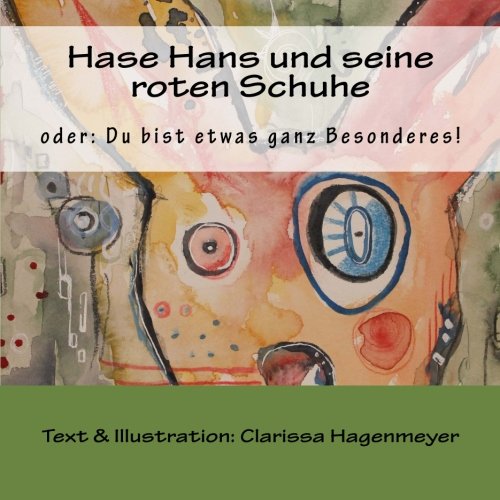 Hase Hans und seine roten Schuhe: oder: Du bist etwas ganz Besonderes! book