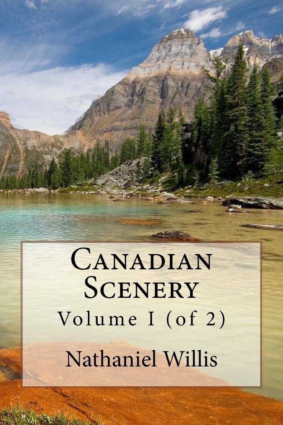 Canadian Scenery: Volume I (of 2) Travel Guides