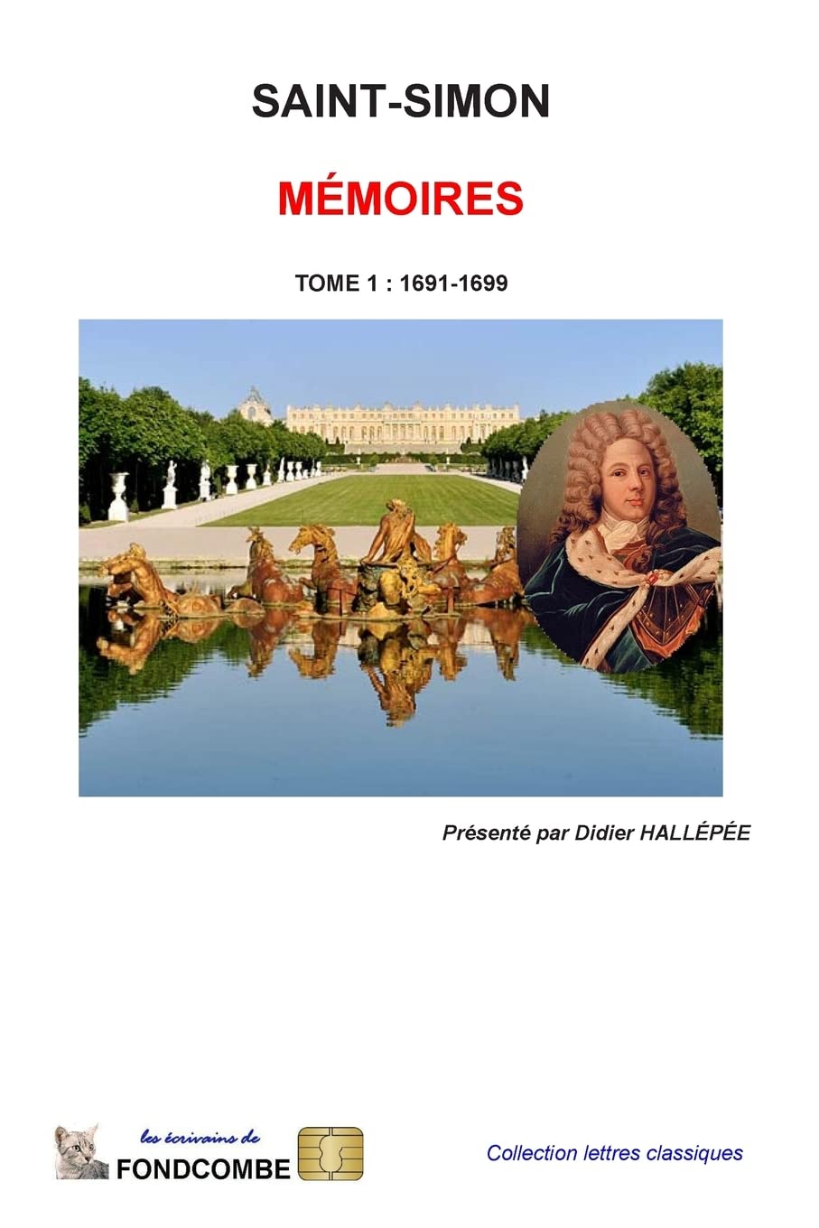 Mémoires du duc de Saint-Simon: Tome 1 : 1691-1699 book
