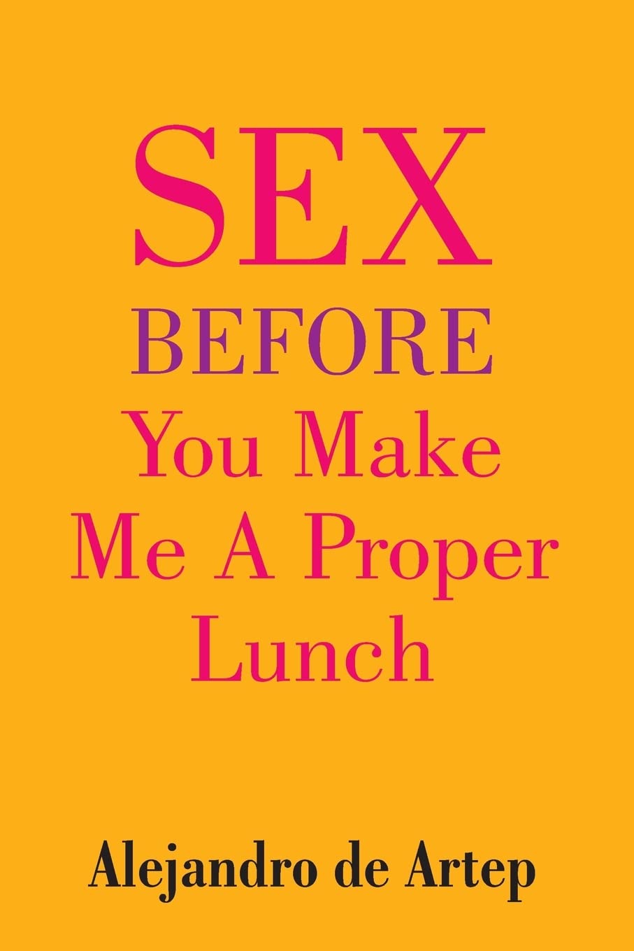 Sex Before You Make Me A Proper Lunch Religion & Esotericism
