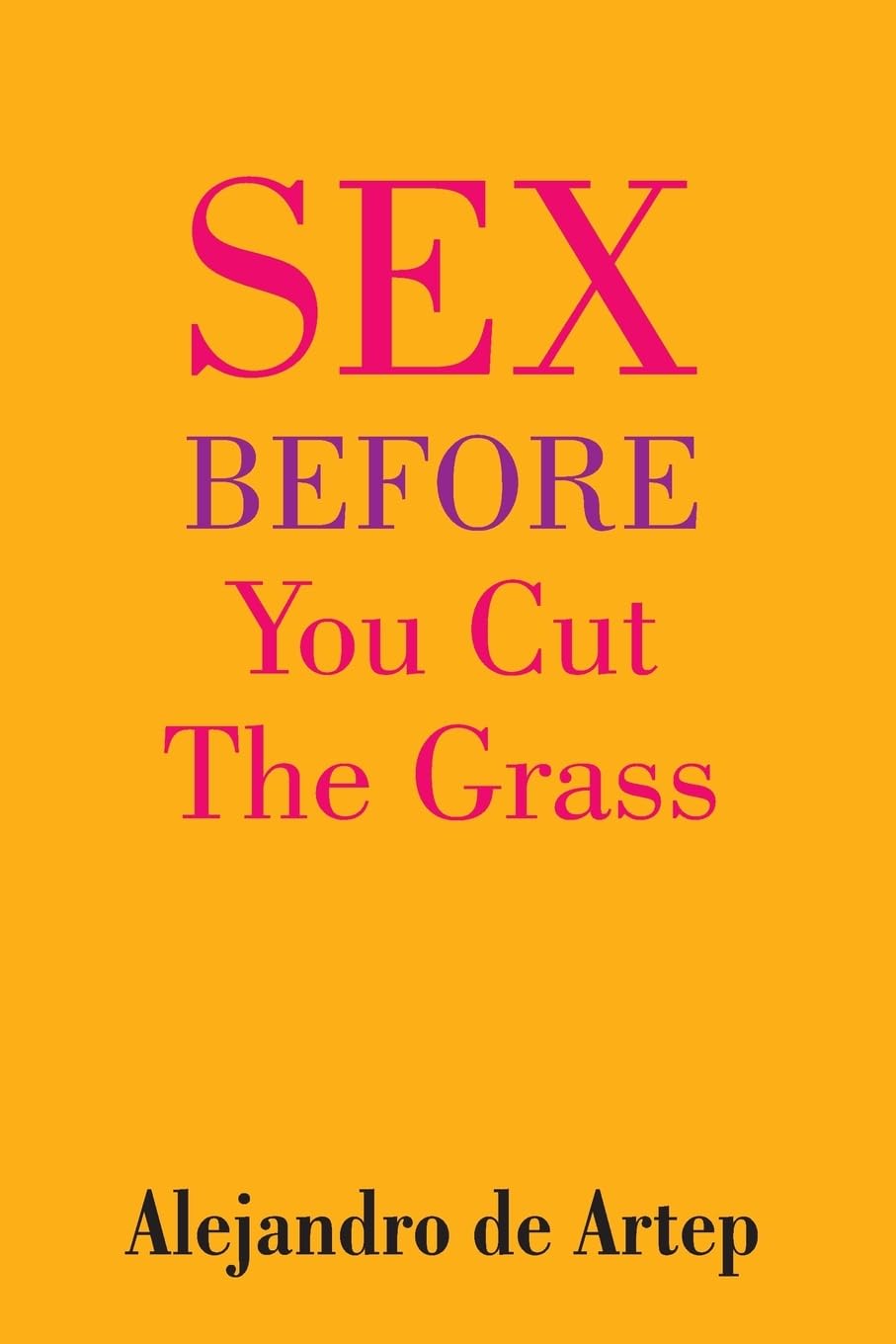 Sex Before You Cut The Grass Religion & Esotericism
